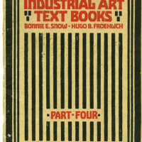 Snow: Industrial Art Text Books Part Four by Bonnie E. Snow and Hugo B. Froehlich