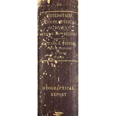 West of the One Hundredth Meridian; United States Geographical Surveys