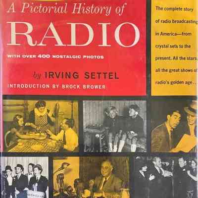 Pictorial History of Radio, A