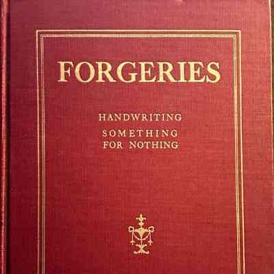 Forgeries - Handwriting; Something for Nothing