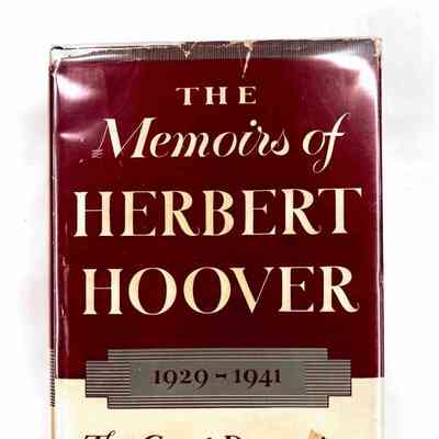 The Memoirs of Herbert Hoover; 1929-1941 The Great Depression
