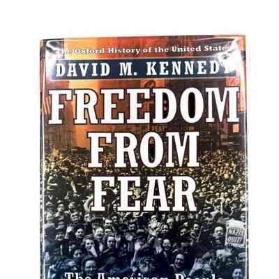 Freedom from Fear; The American People in Depression and War, 1929-1945