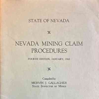 Nevada Mining Claim Procedures, Fourth Edition, January 1962