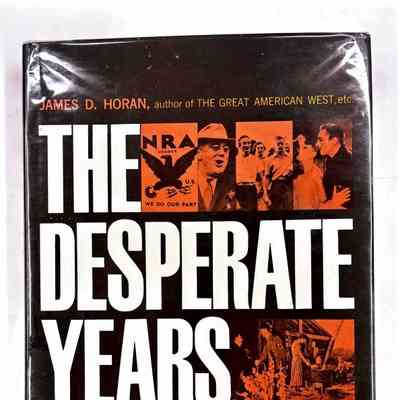 The Desperate Years; From Stock Market Crash to World War 2 - A pictorial History of the Thirties