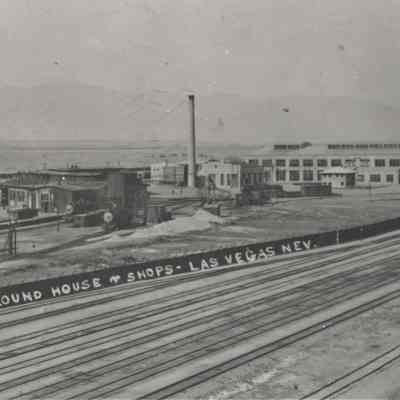 Las Vegas Railroad Yards "Round House & Shops," ca. 1910's
