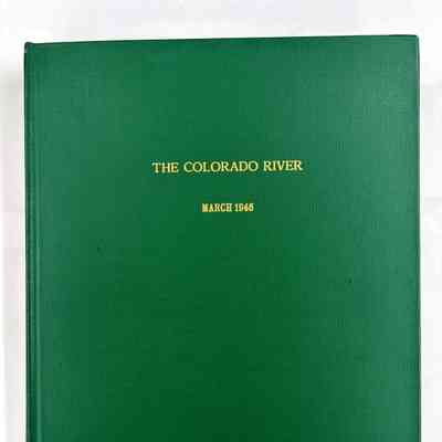 The Colorado River, A Natural Menace Becomes a National Resource