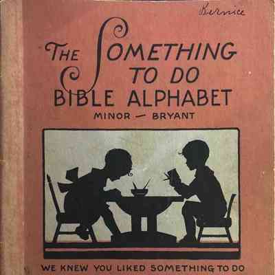 Something to do Bible Alphabet, The