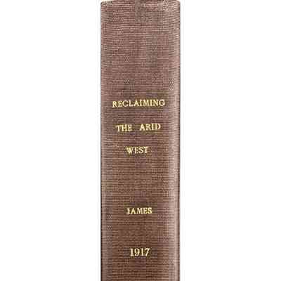 Reclaiming the Arid West; The Story of the United States Reclamation Service