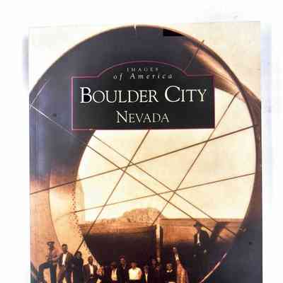 Boulder City Nevada; Images of America