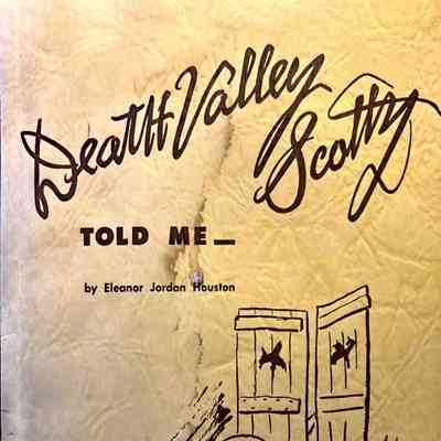 Death Valley - Scotty Told Me