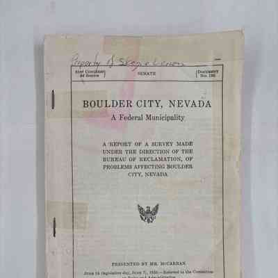 Boulder City, Nevada, A Federal Municipality; A report of a survey made under the direction of the Bureau of Reclamation, of problems affecting Boulder City, Nevada;