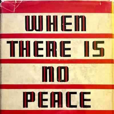 When There is No Peace