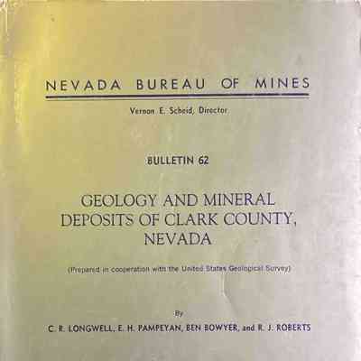 Geology and Mineral Deposits of Clark County, Nevada, Bulletin 62 (2 copies)