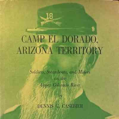 Camp El Dorado, Arizona Territory (2 copies)