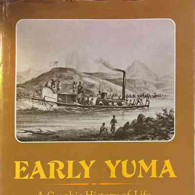 Early Yuma, A Graphic History of Life on the American Nile