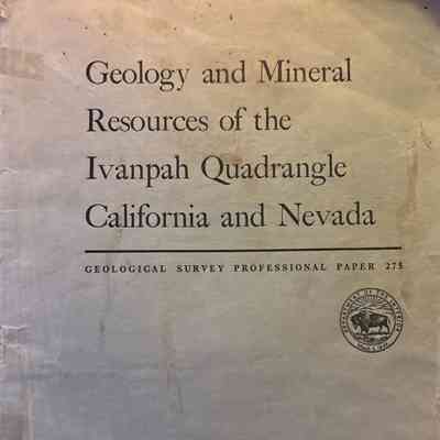 Geology and Mineral Resources of the Ivanpah Quadrangle California and Nevada