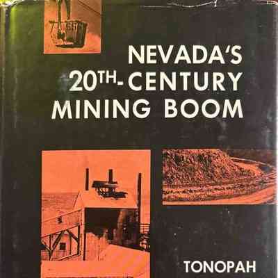 Nevada's 20th Century Mining Boom