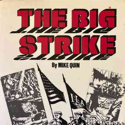 Big Strike, The; The story of the Great San Francisco general strike of 1934