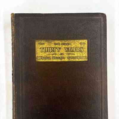 The First Thirty Years in Imperial Valley, California, Being an Account of the Principal Events in the History of Imperial Valley, Southern California, USA