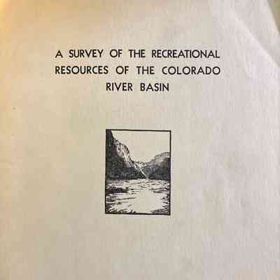 Survey of the Recreational Resources of the Colorado river Basin