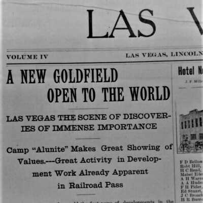 Alunite, NV. 1908 news stories headlines Las Vegas Age Sept. 5, 1908