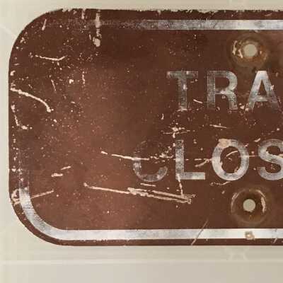 Trail Closed Sign