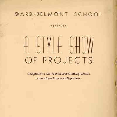 Ward-Belmont School Presents A Style Show of Projects (1937)
