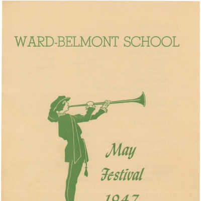 Ward-Belmont May Festival, Saturday May 17, 1947, 3:45 P.M.