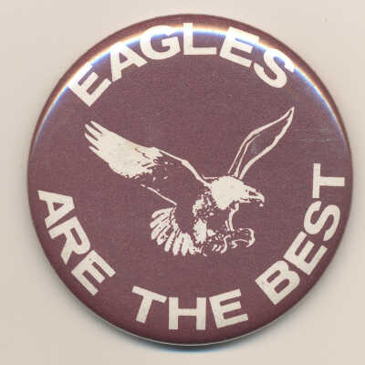 "Eagles Are The Best" Button