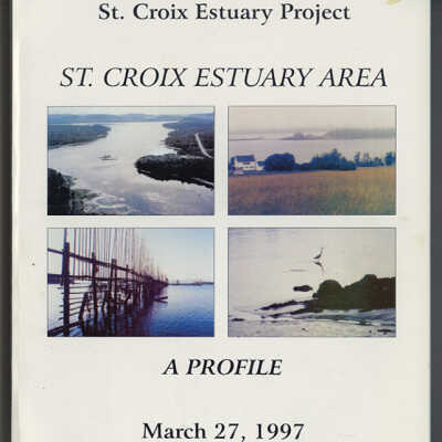 St. Croix Estuary Project: St.. Croix Estuary Area, A Profile | March 27, 1997