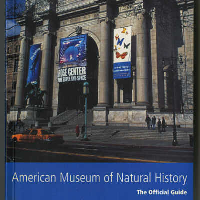 American Museum of Natural History: The Official Guide
