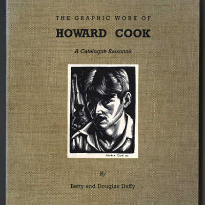 The Graphic Work of Howard Cook: A Catalogue Raisonne | Betty and Douglas Duffy