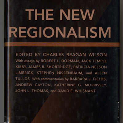 The New Regionalism | Edited by Charles Reagan Wilson