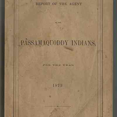 Report of the Agent of the Passamaquoddy Indians for the Year 1879