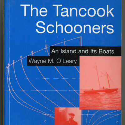 The Tancook Schooners: An Island and Its Boats | Wayne M. O'Leary