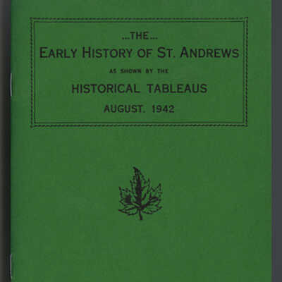 The Early History of St. Andrews as Shown by the Historical Tableaus | August, 1942 | Frances Wren