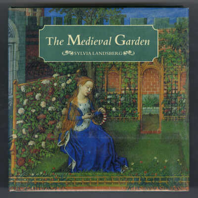 The Medieval Garden | Sylvia Landsberg