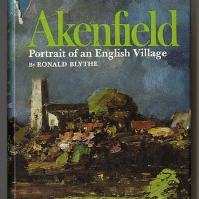 Akenfield: Portrait of an English Village | Ronald Blythe