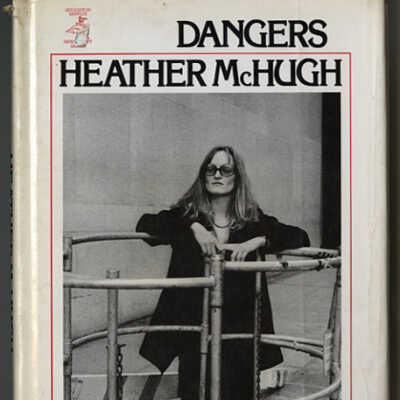 Dangers: Poems by Heather McHugh