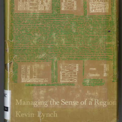 Managing the Sense of a Region | Kevin Lynch