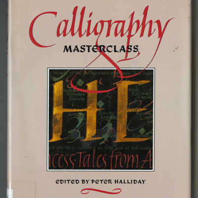 Calligraphy Masterclass | Edited by Peter Halliday