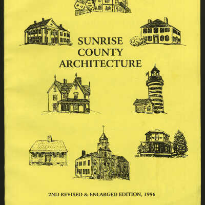 Sunrise County Architecture: Significant Buildings of Washington County, Maine and Campobello Island, New Brunswick Canada, 2nd Revised & Enlarged Edition, 1996