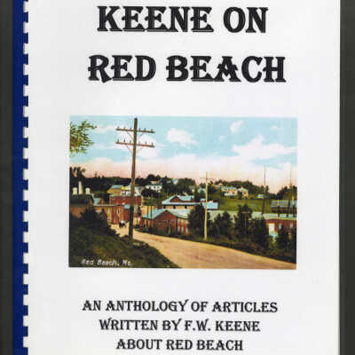 Keene on Red Beach: An Anthology of Articles Written by F.W. Keene about Red Beach