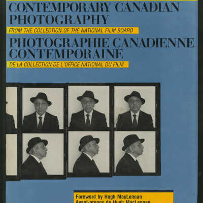 Contemporary Canadian Photography: From the Collection of the National Film Board
