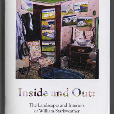 Inside and Out: The Landscapes and Interiors of William Starkweather (1879 - 1969) | Exhibition Catalogue | July 11 - August 15, 2010 | Art League of Long Island