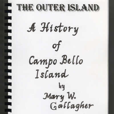 The Outer Island: A History of Campo Bello Island | Mary W. Gallagher
