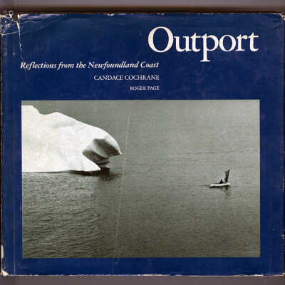 Outport: Reflections from the Newfoundland Coast | Candace Cochrane, Edited by Roger Page