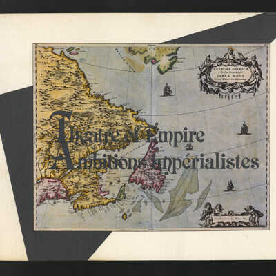 Theatre of Empire: Three Hundred Years of Maps of the Maritimes / Ambitions imperialistes: Trois cents années de cartographie dans les Maritimes | Donald P, Lemon