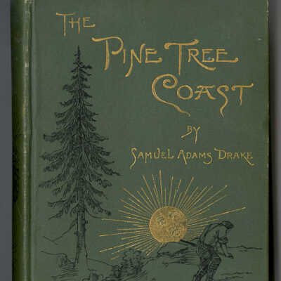 The Pine Tree Coast | Samuel Adams Drake