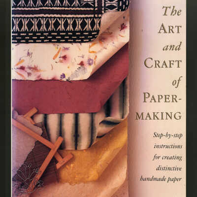 The Art and Craft of Paper-making | Sophie Dawson